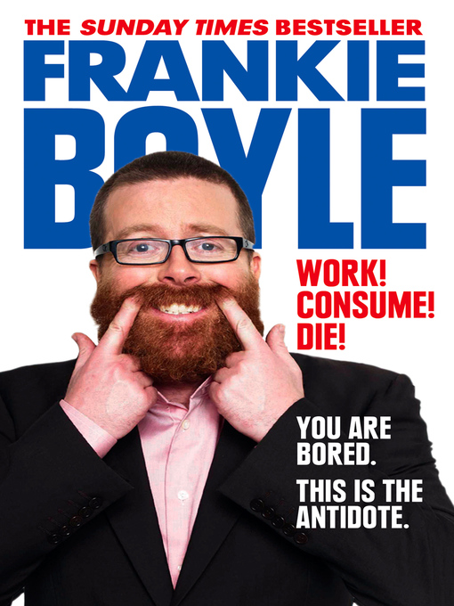 Work! Consume! Die! (eBook)